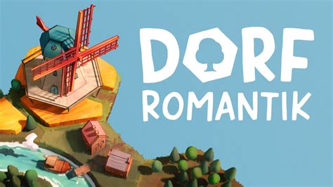 Dorfromantik: Eine verträumte Welt der malerischen Landschaften und entspannten Puzzles