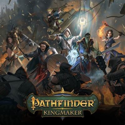 Pathfinder: Kingmaker – Ein episches Rollenspiel für alle, die gerne Welten erschaffen!